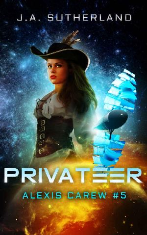 [Alexis Carew 05] • Privateer (Alexis Carew Book 5)